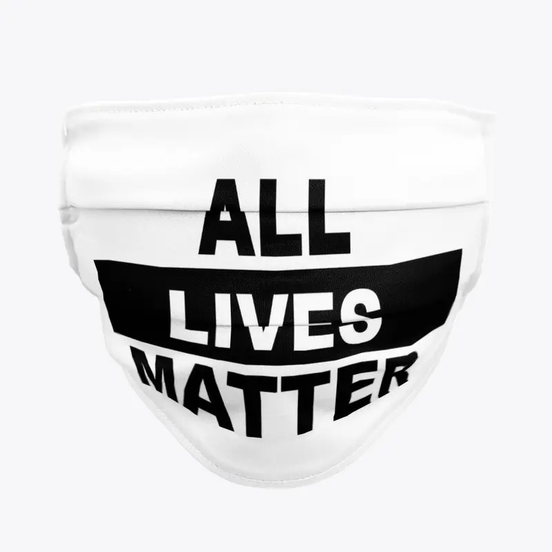 All Lives Matter Face Mask